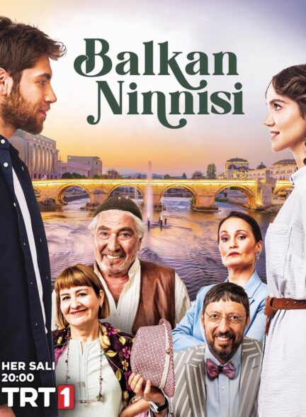 دانلود سریال لالایی بالکان Balkan Ninnisi با زیرنویس فارسی