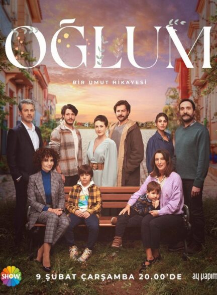 دانلود سریال پسرم Oglum با زیرنویس فارسی
