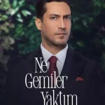دانلود سریال Ne Gemiler Yaktım قدم در راه بی بازگشت با زیرنویس فارسی