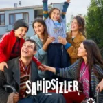 دانلود سریال بی خانمان ها Sahipsizler با زیرنویس فارسی