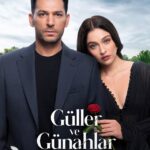 دانلود سریال گلهای رز و گناهان Güller ve Günahlar با زیرنویس + دوبله فارسی