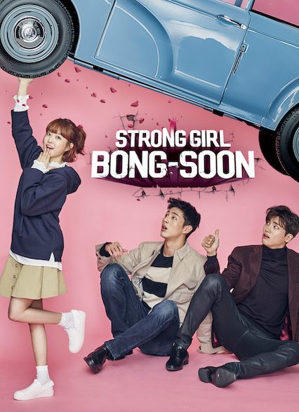 دانلود سریال دو بونگ سو زن قوی Strong Woman Do Bong Soon 2017 با زیرنویس فارسی