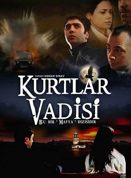 دانلود سریـال ترکی Kurtlar Vadisi وادی گرگ ها با زیرنویس فارسی