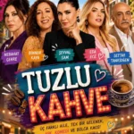 دانلود سریال قهوه شور Tuzlu Kahve با زیرنویس فارسی