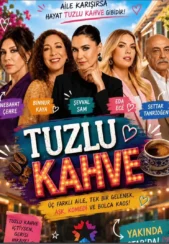 دانلود سریال قهوه شور Tuzlu Kahve با زیرنویس فارسی