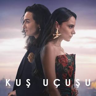 دانلود سریال Kus Ucusu پرواز پرنده با زیرنویس فارسی